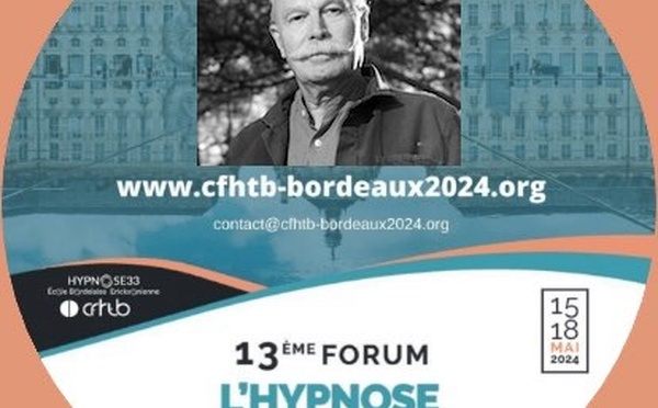 L’imagination : un organe méconnu ? Masterclass Dr Patrick BELLET. Forum Hypnose CFHTB à Bordeaux